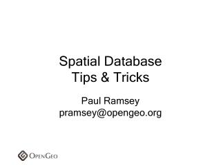Spatial Database Tips &amp; Tricks