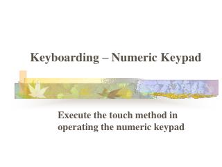Keyboarding – Numeric Keypad