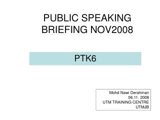 PUBLIC SPEAKING BRIEFING NOV2008