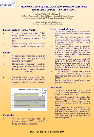 PROFOUND MUSCLE RELAXATION DOES NOT DISTURB PRESSURE SUPPORT VENTILATION .