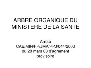 ARBRE ORGANIQUE DU MINISTERE DE LA SANTE