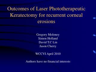 Outcomes of Laser Phototherapeutic Keratectomy for recurrent corneal erosions