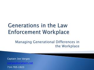 Generations in the Law Enforcement Workplace
