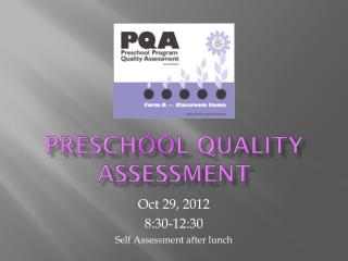 Presch oo l Quality Assessment