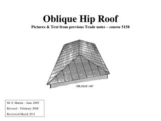 Oblique Hip Roof Pictures &amp; Text from previous Trade notes – course 5158