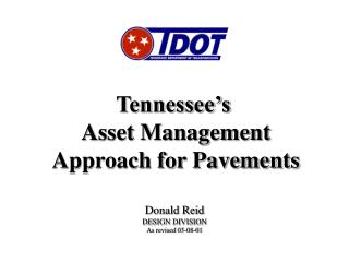 Tennessee’s Asset Management Approach for Pavements