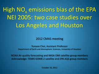 2012 CMAS meeting Yunsoo Choi, Assistant Professor