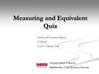 Measuring and Equivalent Quiz