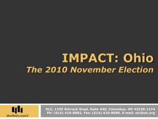 IMPACT: Ohio The 2010 November Election