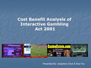 Cost Benefit Analysis of Interactive Gambling Act 2001