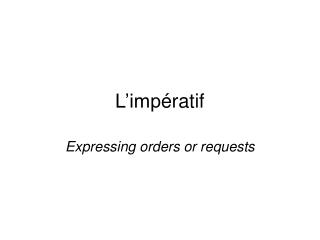 L’imp ératif