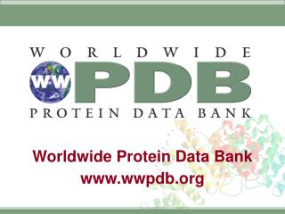 Worldwide Protein Data Bank wwpdb