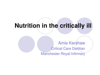 Nutrition in the critically ill