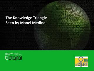 The Knowledge Triangle Seen by Manel Medina