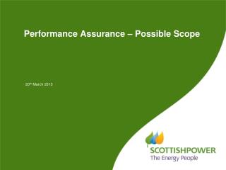 Performance Assurance – Possible Scope