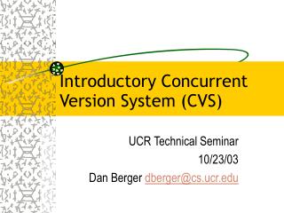 Introductory Concurrent Version System (CVS)