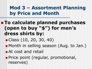 Mod 3 – Assortment Planning by Price and Month