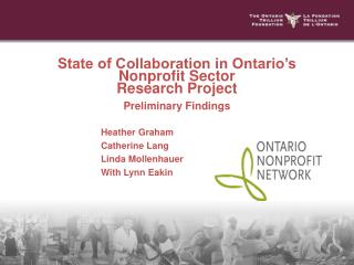 State of Collaboration in Ontario’s Nonprofit Sector Research Project Preliminary Findings