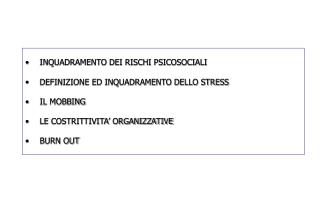 INQUADRAMENTO DEI RISCHI PSICOSOCIALI DEFINIZIONE ED INQUADRAMENTO DELLO STRESS IL MOBBING