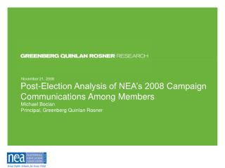 Post-Election Analysis of NEA’s 2008 Campaign Communications Among Members