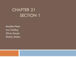 Chapter 21 	section 1