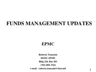 FUNDS MANAGEMENT UPDATES
