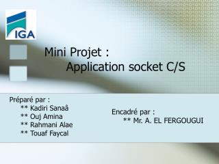 Mini Projet : 	Application socket C/S