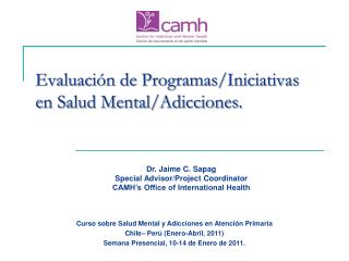 Evaluación de Programas/Iniciativas en Salud Mental/Adicciones.