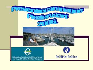 Preventiecampagne Pleziervaart 2006.