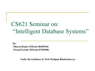 CS621 Seminar on: “Intelligent Database Systems”