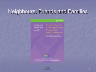 Neighbours, Friends and Families