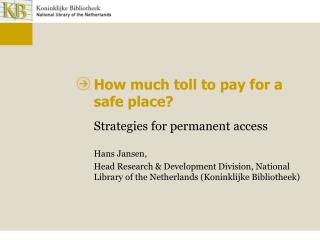 How much toll to pay for a safe place?