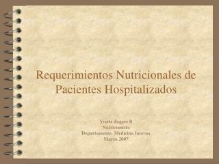 Requerimientos Nutricionales de Pacientes Hospitalizados