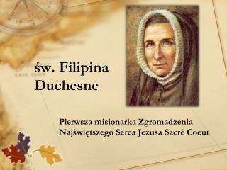 św. Filipina Duchesne