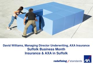 David Williams, Managing Director Underwriting, AXA Insurance Suffolk Business Month