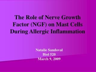 The Role of Nerve Growth Factor (NGF) on Mast Cells During Allergic Inflammation