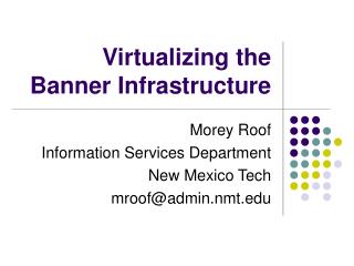 Virtualizing the Banner Infrastructure