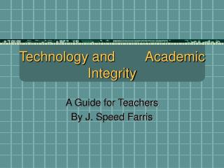 Technology and Academic Integrity