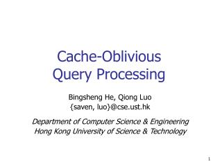 Cache-Oblivious Query Processing