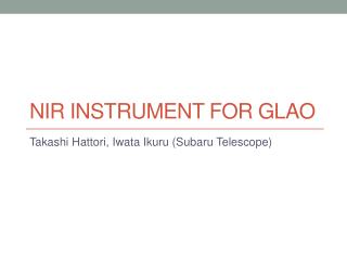 NIR Instrument for GLAO