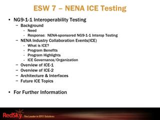 ESW 7 – NENA ICE Testing