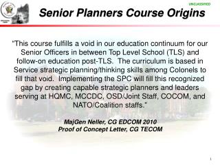 Senior Planners Course Origins