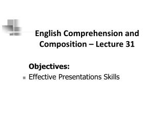 English Comprehension and Composition – Lecture 31