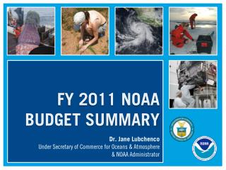 FY 2011 NOAA BUDGET SUMMARY