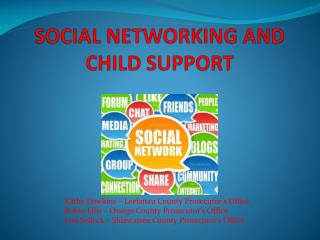 SOCIAL NETWORKING AND CHILD SUPPORT
