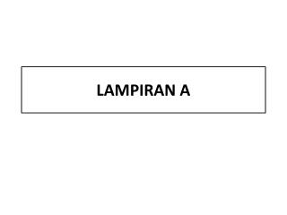 LAMPIRAN A