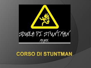 CORSO DI STUNTMAN