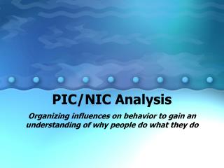 PIC/NIC Analysis