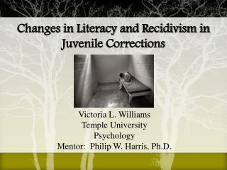 Changes in Literacy and Recidivism in Juvenile Corrections