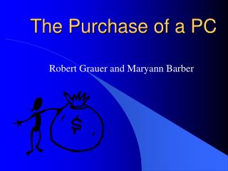 The Purchase of a PC